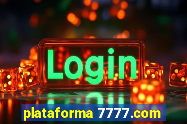 plataforma 7777.com